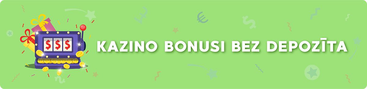 Kazino Bonuss Bez Depozīta