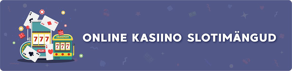 Online kasiino slotimängud