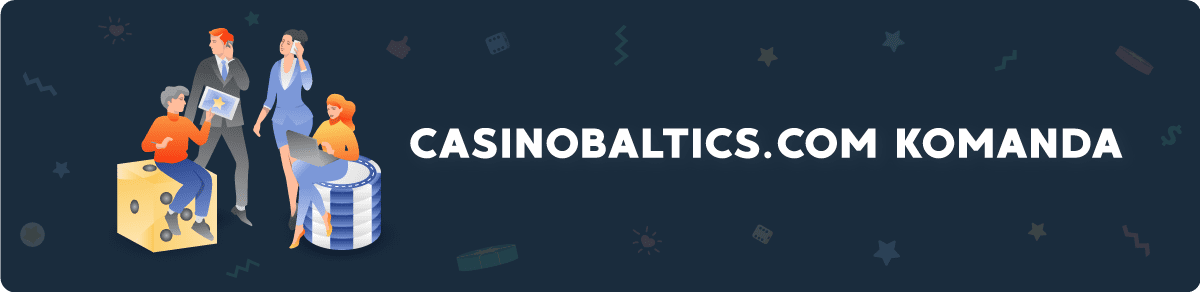 Casinobaltics.com Komanda