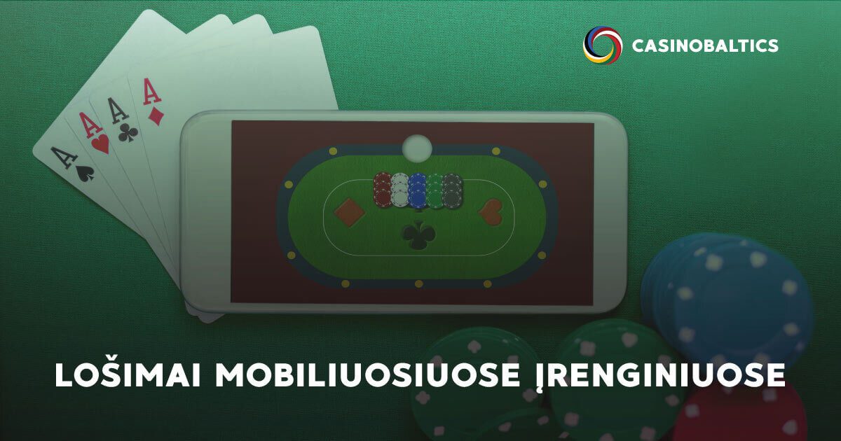 Lošimai Mobiliuosiuose Įrenginiuose