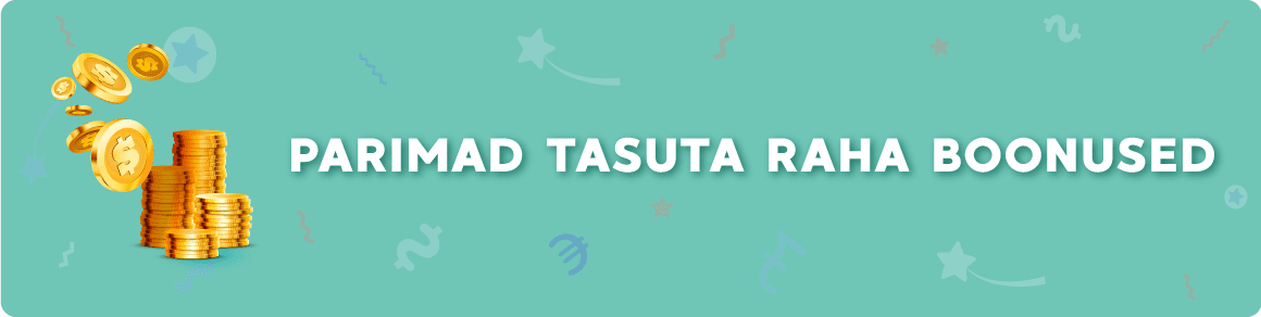 Parimad tasuta raha boonused