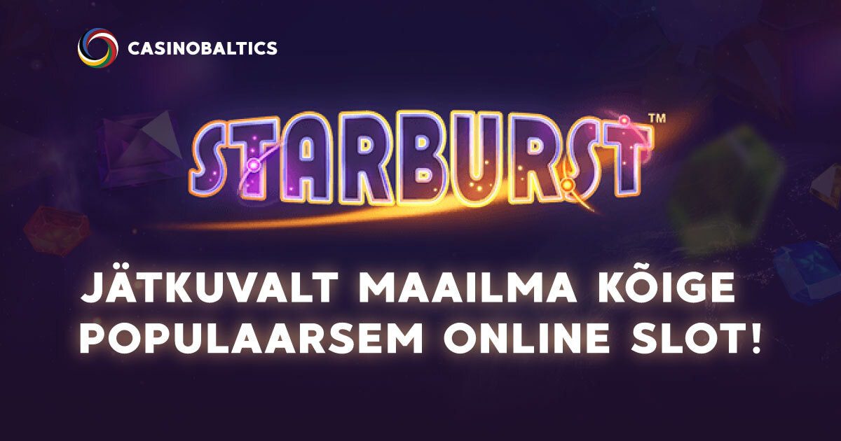starburst-jätkuvalt-maailma-kõige-populaarsem-online-slot