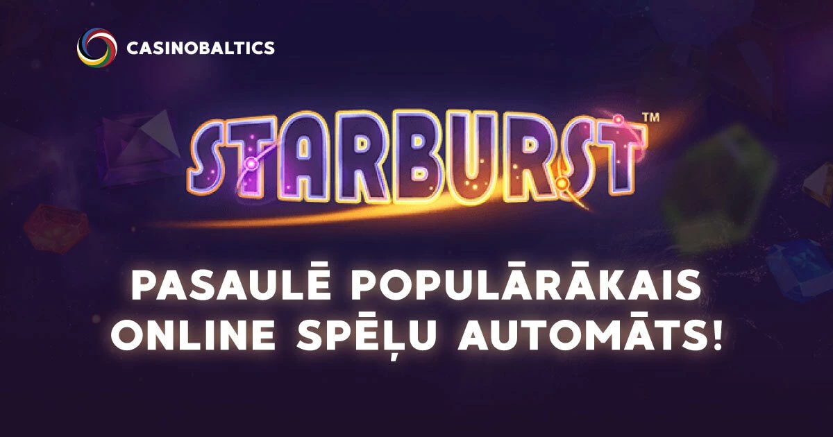 Starburst joprojām pasaulē populārākais online spēļu automāts