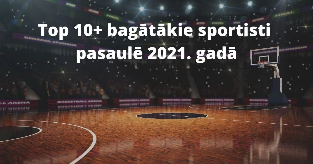 bagātākie sportisti pasaulē 2021