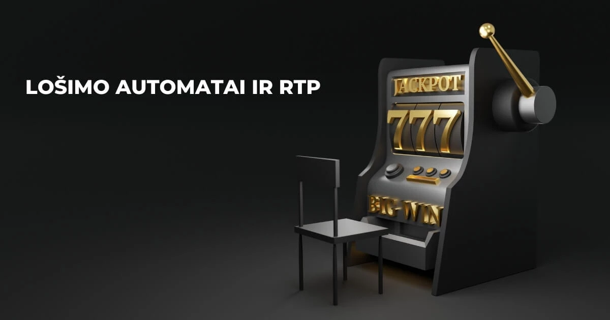 Lošimo Automatai Ir RTP