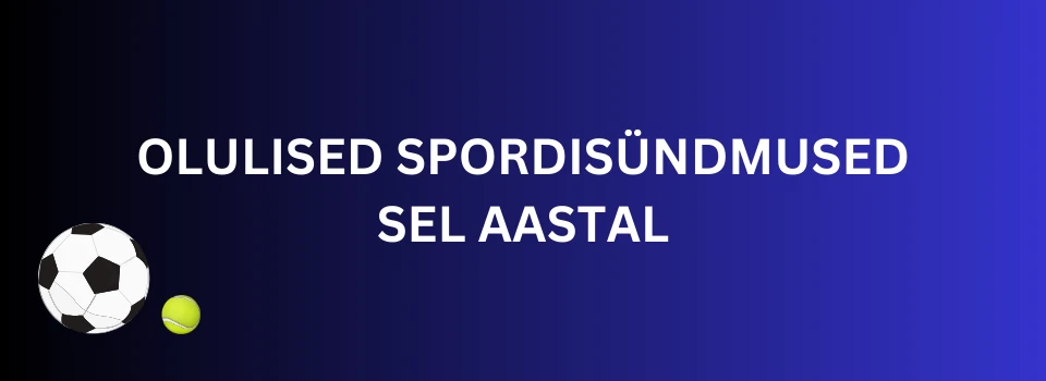 olulised spordisündmused olulised spordisündmused