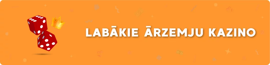 Labākie ārzemju kazino