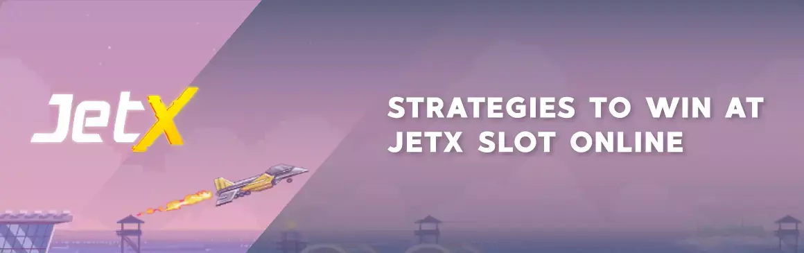 Strategies to win at JetX