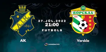 AIK - Vorskla futbola spēles prognoze 27. jūlijā