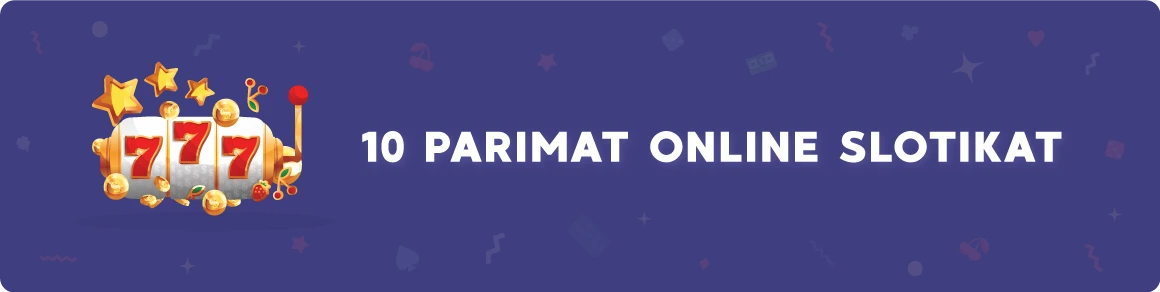 Parimat Online Slotikat 2022