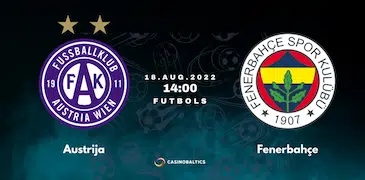 Futbola spēles prognoze Austrija - Fenerbahçe 18. augustā