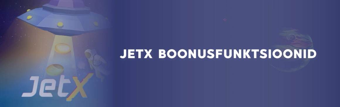 JetX Boonusfunktsioonid