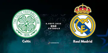 Futbola spēles prognoze Celtic — Madrides „Real” 6. septembrī