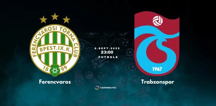 Futbola spēles prognoze Ferencvaros — Trabzonspor 8. septembrī