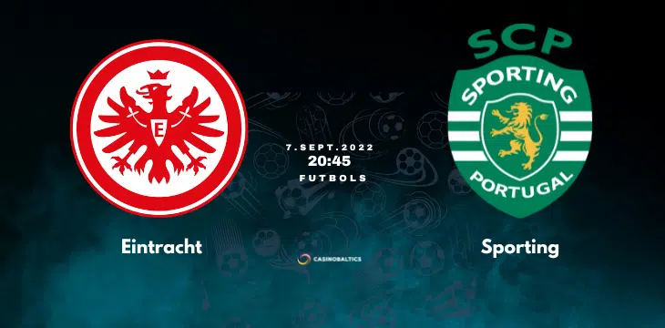 Futbola spēles prognoze Eintracht — Sporting 7. septembrī