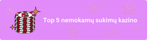 TOP 5 nemokamų sukinių kazino