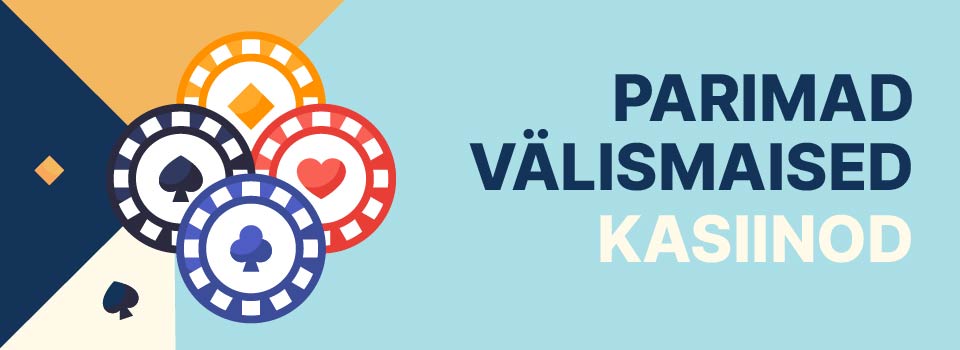 parimad välismaised kasiinod