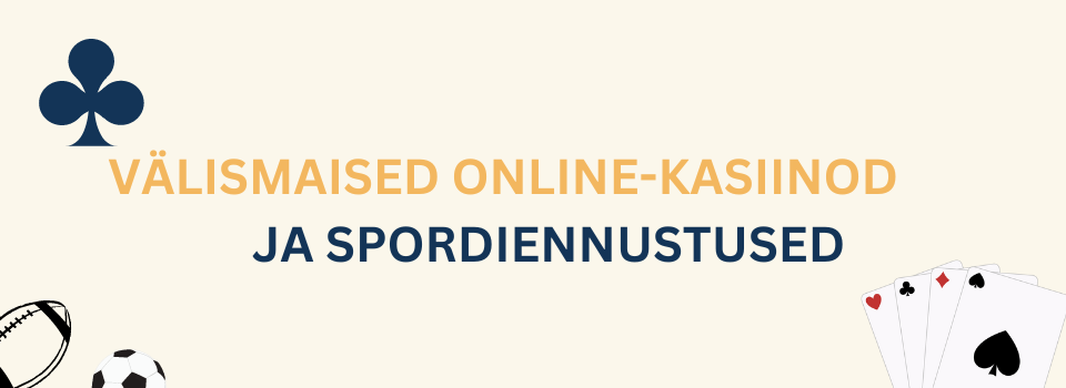 välismaised online kasiinod