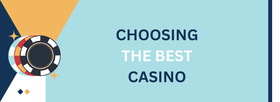 choosing the best casino