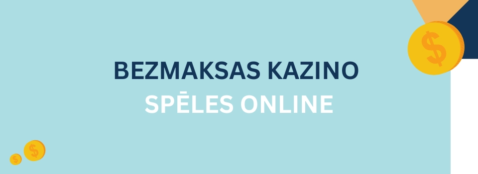 Bezmaksas kazino spēles online