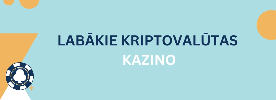 Labākie kripto kazino
